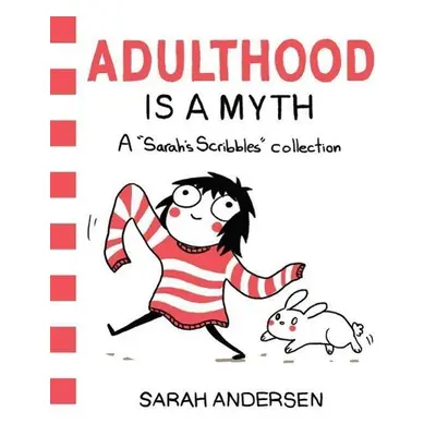 Adulthood is a Myth