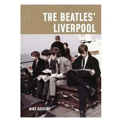 The Beatles' Liverpool