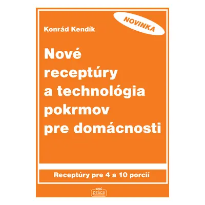 Nové receptúry a technológia pokrmov pre domácnosti