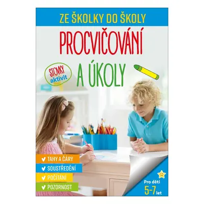 Ze školky do školy Procvičování a úkoly