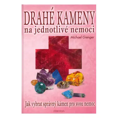 Drahé kameny na jednotlivé nemoci