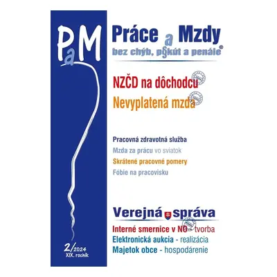 Práce a Mzdy, bez chýb, pokút a penále 2/2024