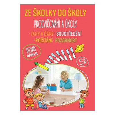 Ze školky do školy Procvičování a úkoly