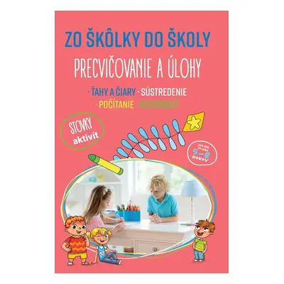 Zo škôlky do školy Precvičovanie a úlohy