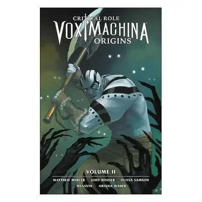 Critical Role: Vox Machina Origins Volume II