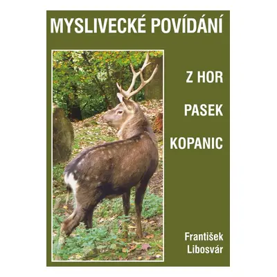 Myslivecké povídání z hor pasek kopanic