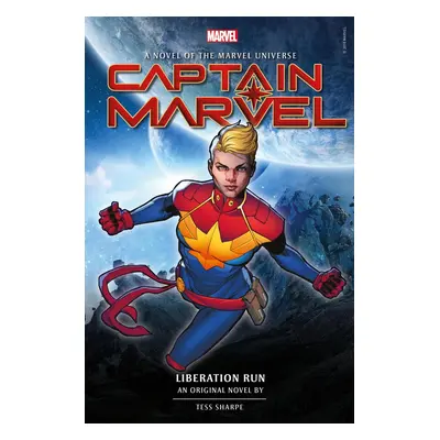 Captain Marvel: Liberation Run Prose Novel