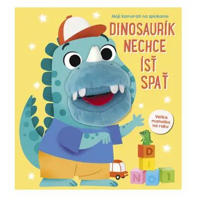 Dinosaurík nechce ísť spať