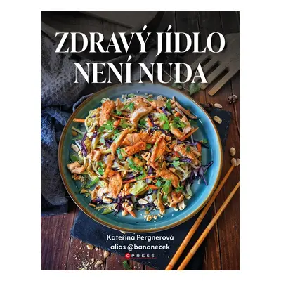 Zdravý jídlo není nuda