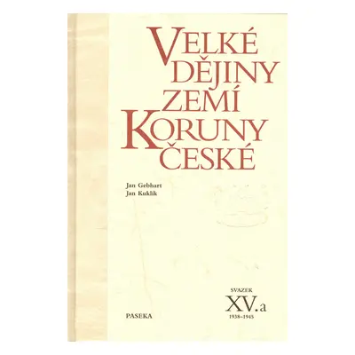 Velké dějiny zemí koruny české XV.a