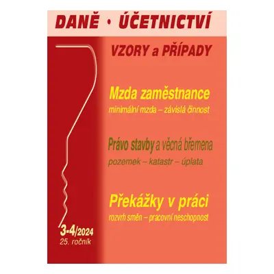 Daně, účetnictví, vzory a případy (3-4/2024)