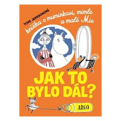 Jak to bylo dál?