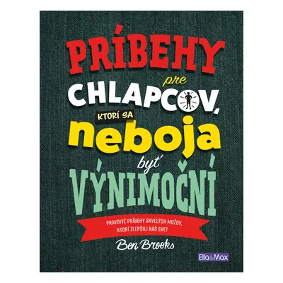 Príbehy pre chlapcov, ktorí sa neboja byť výnimoční