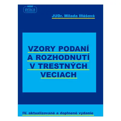 Vzory podaní a rozhodnutí v trestných veciach