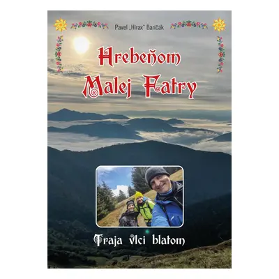 Hrebeňom Malej Fatry