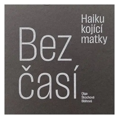 Bezčasí Haiku kojící matky