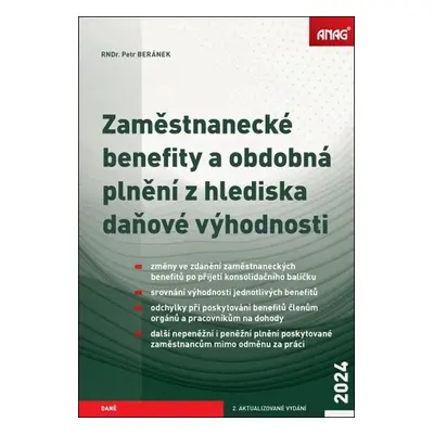 Zaměstnanecké benefity a obdobná plnění z hlediska daňové výhodnosti 2024