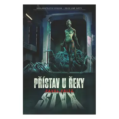 Přístav u řeky Styx