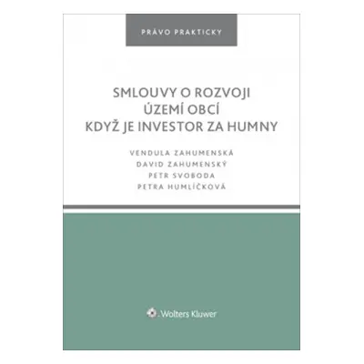 Smlouvy o rozvoji území obcí Když je investor za humny