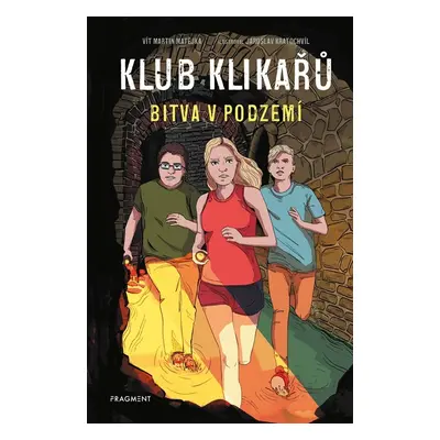 Klub Klikařů Bitva v podzemí (3)