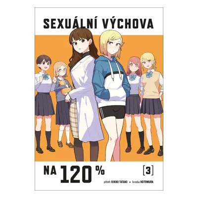 Sexuální výchova na 120 % (3)