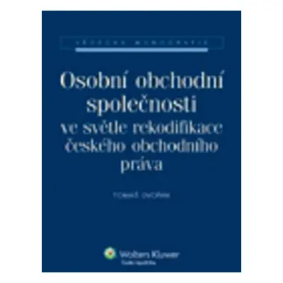 Osobní obchodní společnosti ve světle rekodifikace českého obchodního práva