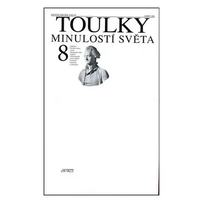 Toulky minulostí světa 8