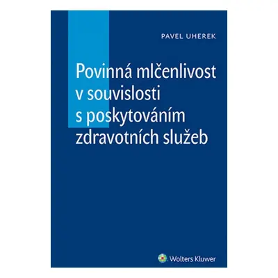 Povinná mlčenlivost v souvislosti s poskytováním zdravotních služeb