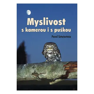 Myslivost s kamerou i s puškou