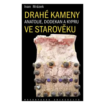 Drahé kameny Anatolie, Dodekan a Kypru ve starověku