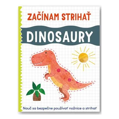 Začínam strihať Dinosaury