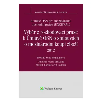 Výběr z rozhodovací praxe k Úmluvě OSN o smlouvách o mezinárodní koupi zboží