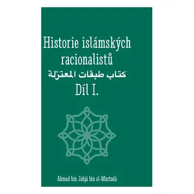 Historie islámských racionalistů (1.díl)