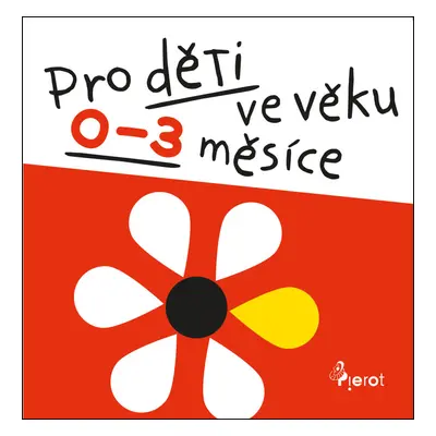 Pro děti ve věku 0-3 měsíce