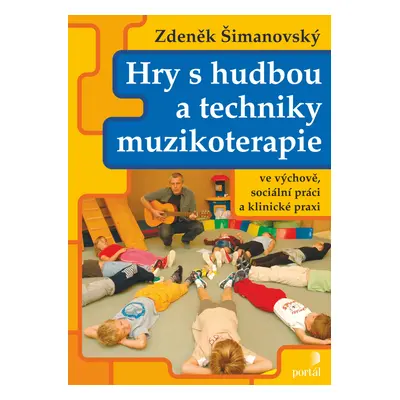 Hry s hudbou a techniky muzikoterapie