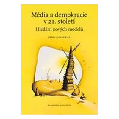 Média a demokracie v 21. století