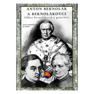 Anton Bernolák a bernolákovci