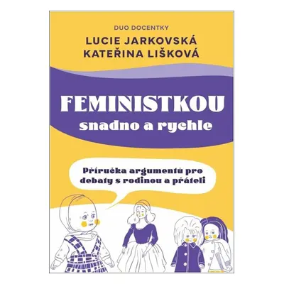 Feministkou snadno a rychle