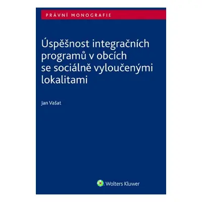 Úspěšnost integračních programů v obcích se sociálně vyloučenými lokalitami