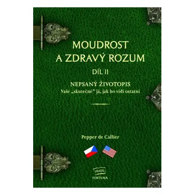 Moudrost a zdravý rozum Díl II