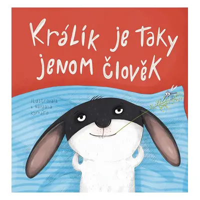 Králík je taky jenom člověk