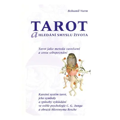 Tarot a hledání smyslu života