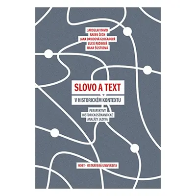 Slovo a text v historickém kontextu