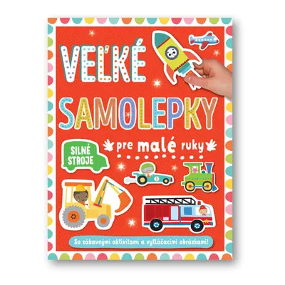 Veľké samolepky pre malé ruky Silné stroje