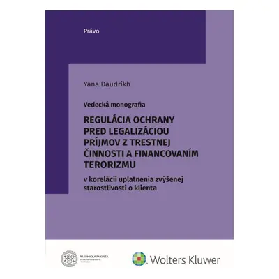 Regulácia ochrany pred legalizáciou príjmov z trestnej činnosti