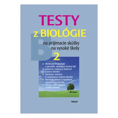 Testy z biológie na prijímacie skúšky na vysoké školy 2