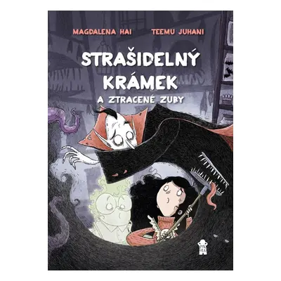 Strašidelný krámek a ztracené zuby (2. díl)