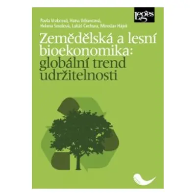 Zemědělská a lesní bioekonomika: globální trend udržitelnosti