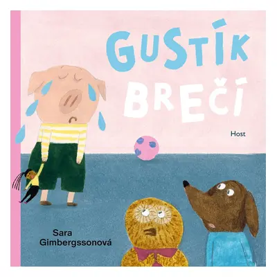 Gustík brečí