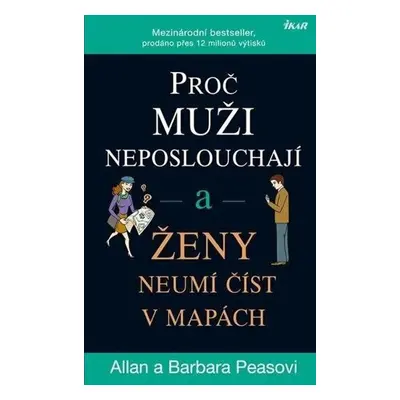 Proč muži neposlouchají a ženy neumí číst v mapách